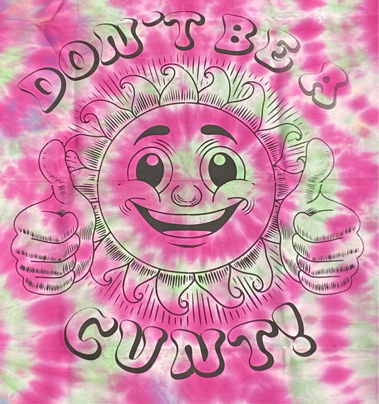 “Don’t Be a C*NT” Tie-Dye Tea Towel