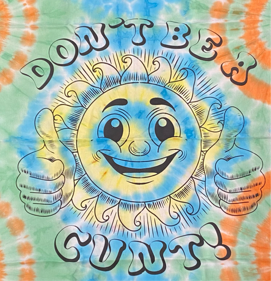 “Don’t Be a C*NT” Tie-Dye Tea Towel